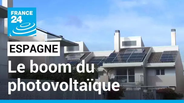 En Espagne, le boom du photovoltaïque chez les particuliers • FRANCE 24