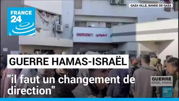 Guerre Israël-Hamas : "il faut un changement de direction" • FRANCE 24