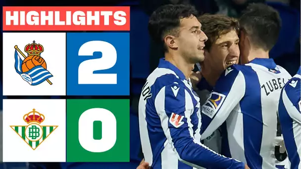 REAL SOCIEDAD 2 - 0 REAL BETIS I RESUMEN LALIGA EA SPORTS