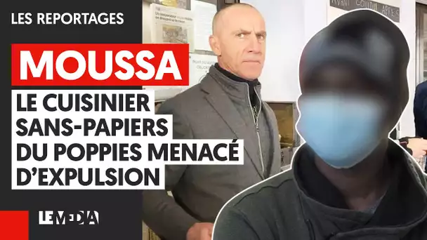 MOUSSA, LE CUISINIER SANS-PAPIERS DU POPPIES MENACÉ D’EXPULSION