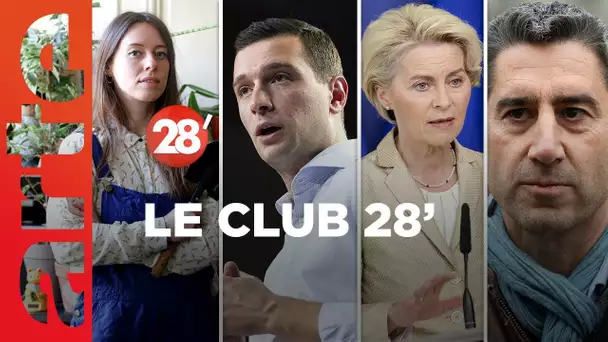 Parlement européen, sociologie du vote, nouveau Front populaire : le Club 28’ ! - 28 Minutes - ARTE