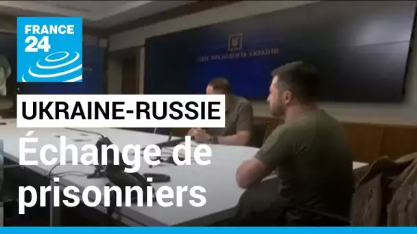 Ukraine-Russie : comment s'est déroulé l'échange de prisonniers ? • FRANCE 24