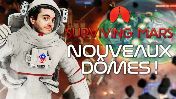 Surviving Mars #6 : Nouveaux dômes !