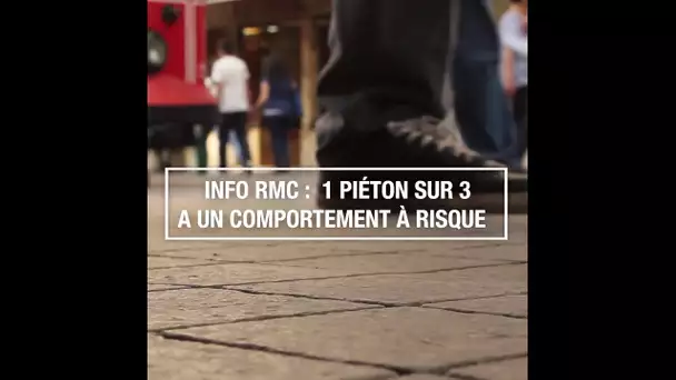 INFO RMC : 1 piéton sur 3 a un comportement à risque