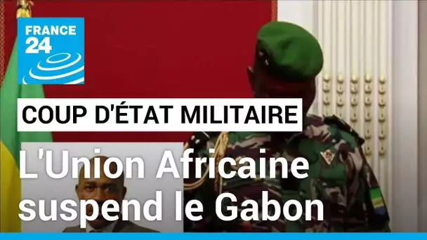 L'Union Africaine suspend le Gabon : Oligui Nguema doit être intronisé "président de transition"