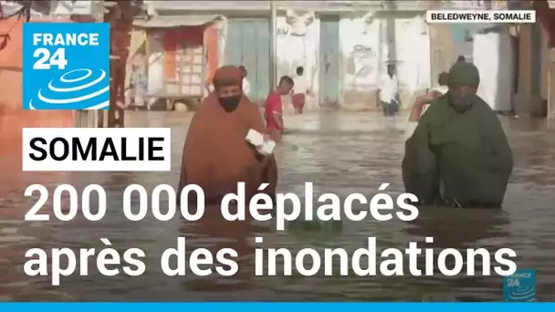 Inondations en Somalie : près de 200 000 déplacés • FRANCE 24