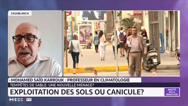 Tempêtes de sable : Une nouvelle menace? Les éclairages de Mohamed Saïd Karrouk