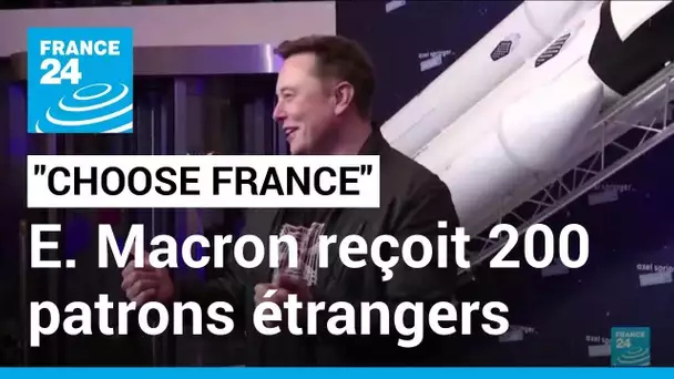 "Choose France" à Versailles : E. Macron reçoit 200 patrons étrangers, dont Elon Musk