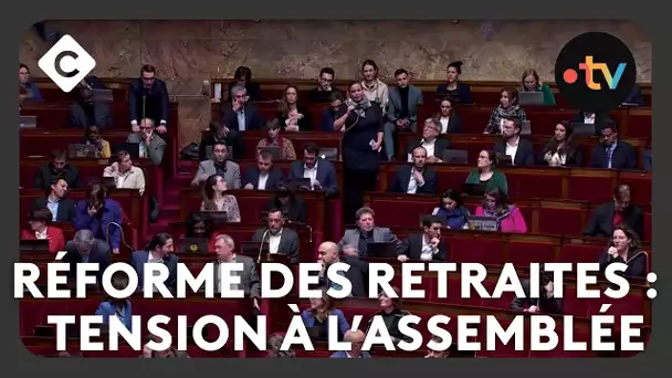 Réforme des retraites : extrême tension à l’Assemblée - La Story - C à Vous