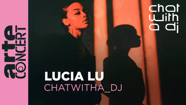 Lúcia Lu dans Chat with a DJ - ARTE Concert