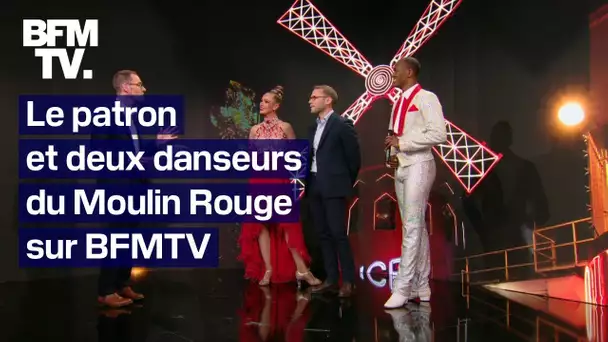 L'interview intégrale du patron et de deux danseurs du Moulin Rouge