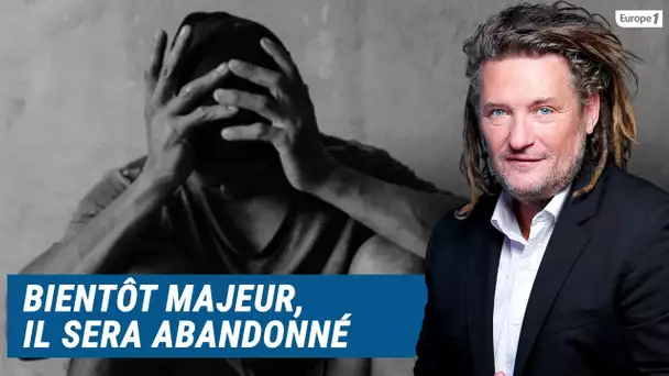 Olivier Delacroix (Libre antenne) - Bientôt majeur, Brahim sera abandonné par l’ASE