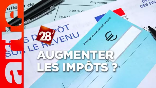 La France en déficit : faut-il lever le tabou des augmentations d’impôts ? | 28 minutes | ARTE