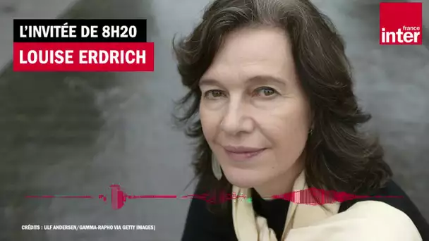 Louise Erdrich : "On veut vraiment qu'il dégage, on n'a rien à voir avec Trump"