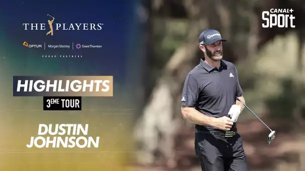 Highlights Dustin Johnson : The Players - 3ème tour