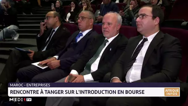 Rencontre à Tanger sur l´introduction en Bourse