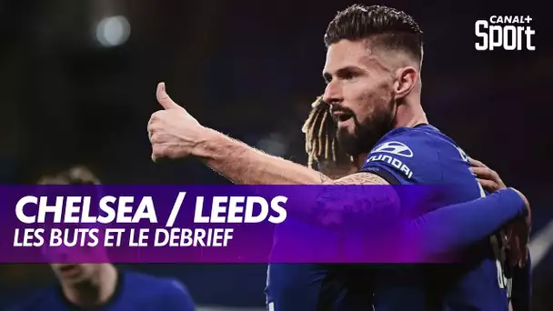 Les buts et le débrief de Chelsea / Leeds