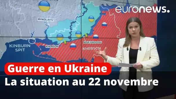 Guerre en Ukraine: la situation au 22 Novembre 2022, cartes à l'appui