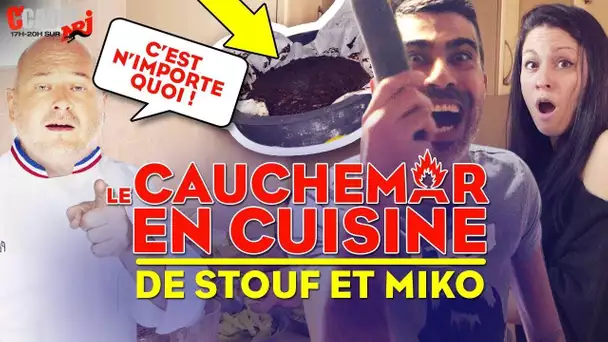 LE CAUCHEMAR EN CUISINE DE STOUF ET MIKO !