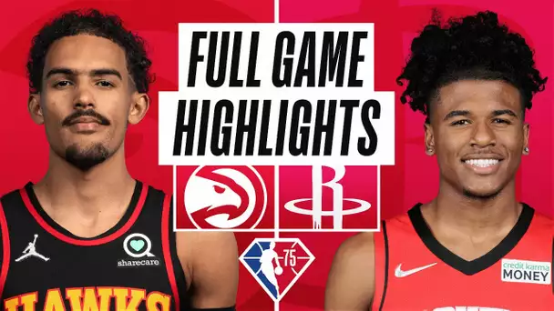 HAWKS at ROCKETS | FULL GAME HIGHLIGHTS | April 10, 2022