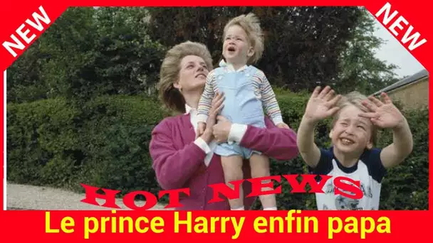 Le prince Harry enfin papa: ce gros coup de blues qu’il risque selon une confidente de Lady Diana