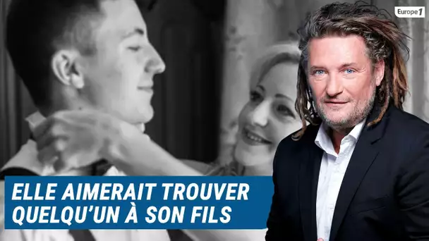 Olivier Delacroix (Libre antenne) - Elle aimerait trouver quelqu'un à son fils