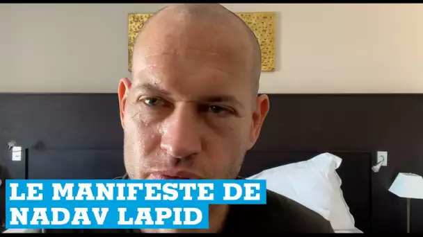 Le manifeste de Nadav Lapid contre la politique de l’État d’Israël