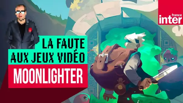 "Moonlighter", quand l'aventure paye - Let's Play de confinement #LFAJV