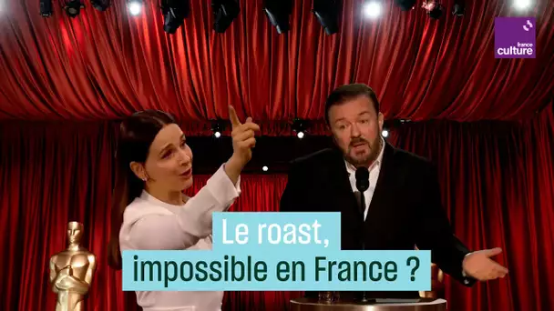 Pourquoi le "roast" ne fait pas rire en France