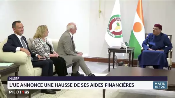 Niger : l’UE annonce une hausse de ses aides financières