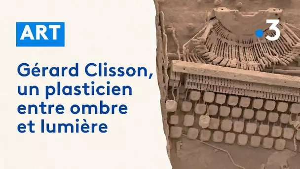 Gérard Clisson, un artiste de l'ombre