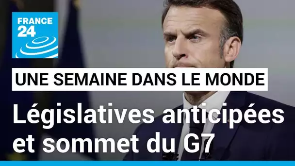 Dissolution de l'Assemblé Nationale, législatives anticipées et sommet du G7 • FRANCE 24