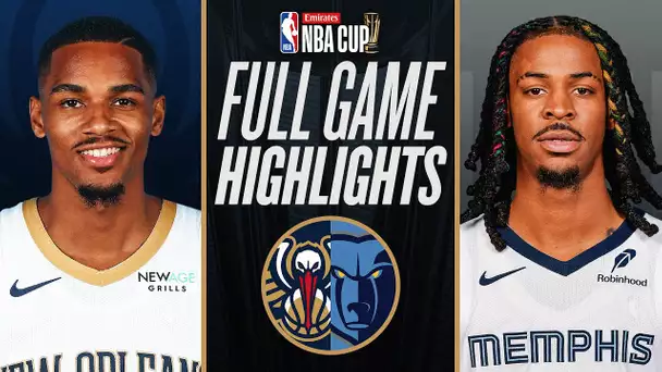 PELICANS at GRIZZLIES | EMIRATES NBA CUP 🏆 | FULL GAME HIGHLIGHTS | November 29, 2024