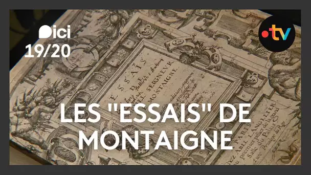 Un manuscrit rarissime des "Essais" de Montaigne présenté à Angers