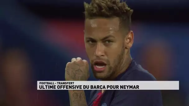 Ultime offensive pour Neymar ???
