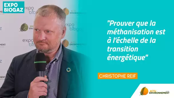 « Prouver que la méthanisation est à l'échelle de la transition énergétique »