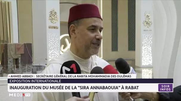 Inauguration du musée de la "Sira Annabouia" à Rabat