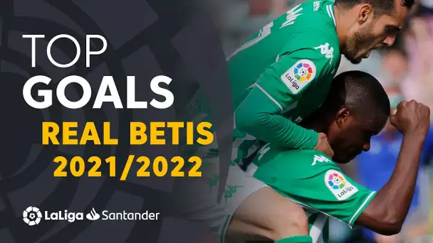 TOP 10 GOALS Real Betis LaLiga Santander 2021/2022