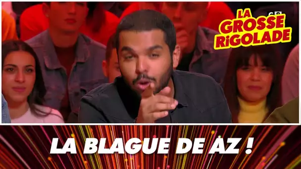 La blague darka de Az dans "La grosse rigolade"