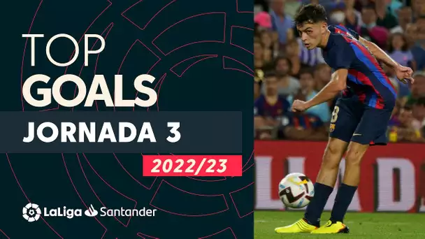 Todos los goles de la jornada 3 de LaLiga Santander 2022/2023