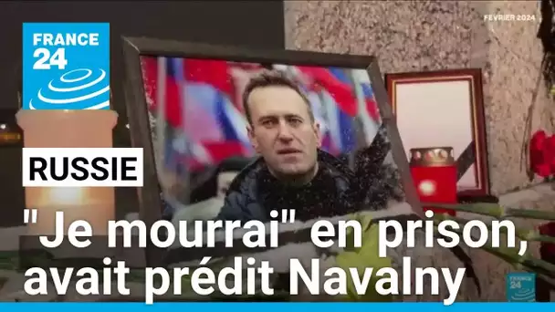 "Je mourrai" en prison, écrivait Navalny dans ses mémoires • FRANCE 24