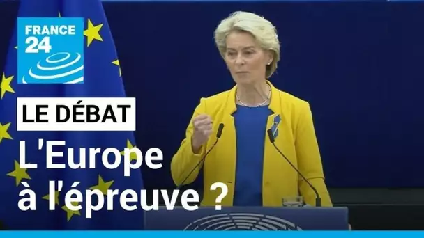 LE DÉBAT - Von der Leyen : l’Europe à l’épreuve ? Des mesures d’urgence face à la crise énergétique