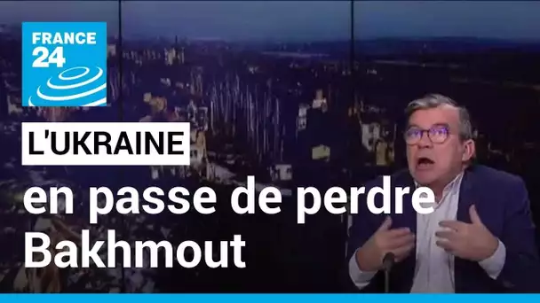 Ukraine : la ville de Bakhmout presque totalement encerclée par l'armée russe • FRANCE 24