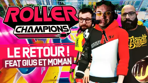 Roller Champions #8 : Le retour ! (ft. MoMaN et Gius)