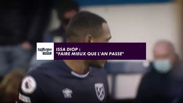 Issa Diop : "Faire mieux que l'an passé"