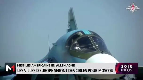 Missiles américains en Allemagne : Les villes d’Europe seront des cibles pour Moscou