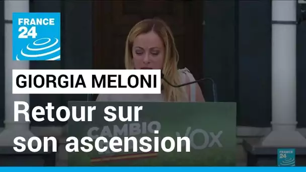 Giorgia Meloni, retour sur son ascension. • FRANCE 24