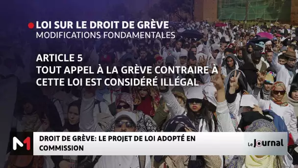 Droit de grève : Le projet de loi adopté en commission