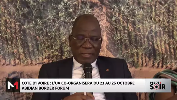 Côte d'Ivoire : L'UA co-organisera "Abidjan Border Forum" du 23 au 25 octobre