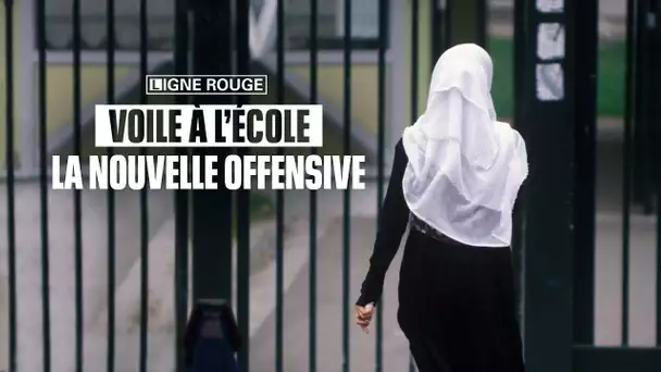 Voile à l’école : la nouvelle offensive